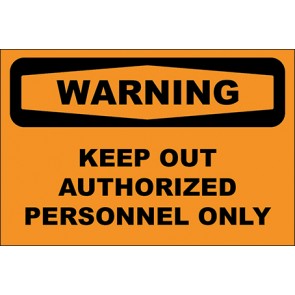 Hinweisschild Keep Out Authorized Personnel Only · Warning · OSHA Arbeitsschutz