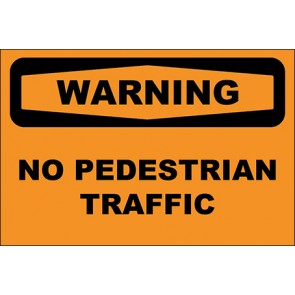 Hinweisschild No Pedestrian Traffic · Warning