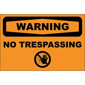 Hinweisschild No Trespassing · Warning · OSHA Arbeitsschutz