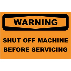 Hinweisschild Shut Off Machine Before Servicing · Warning · OSHA Arbeitsschutz