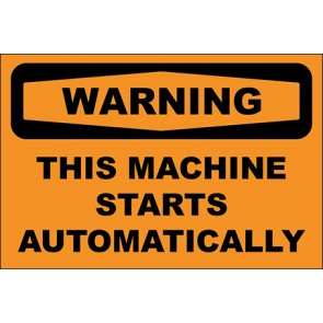 Hinweisschild This Machine Starts Automatically · Warning