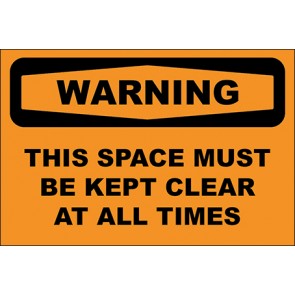 Aufkleber This Space Must Be Kept Clear At All Times · Warning | stark haftend