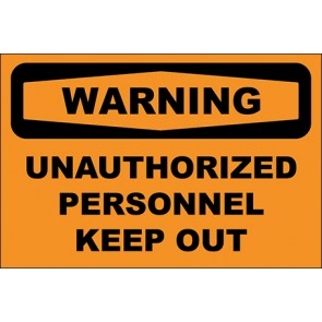 Hinweisschild Unauthorized Personnel Keep Out · Warning | selbstklebend