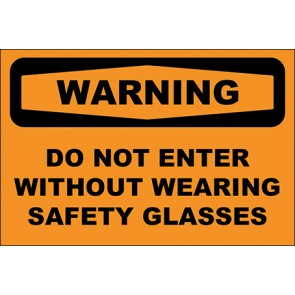 Hinweisschild Do Not Enter Without Wearing Safety Glasses · Warning