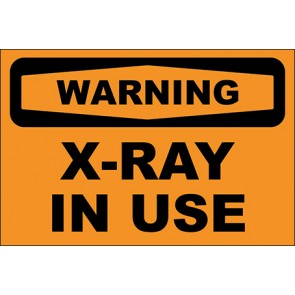 Hinweisschild X-Ray In Use · Warning
