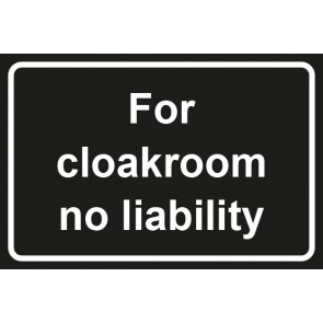 Garderobenschild For cloackroom no liability · schwarz - weiß · selbstklebend
