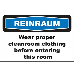 Hinweisschild Reinraum Wear proper cleanroom clothing before entering this room · selbstklebend