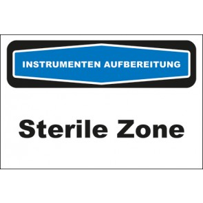 Hinweis-Aufkleber Instrumentenaufbereitung Sterile Zone