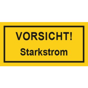 Warnhinweis Aufkleber Elektrotechnik Vorsicht Starkstrom · mit Rahmen