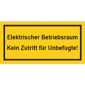 Warnhinweis Aufkleber Elektrotechnik Elektrischer Betriebsraum Kein Zutritt für Unbefugte · mit Rahmen