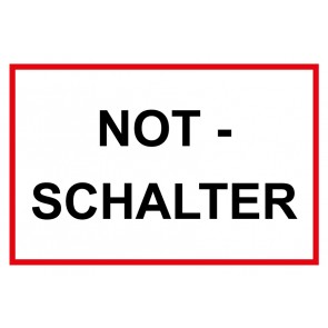 Schild NOT-SCHALTER rot · weiß | selbstklebend