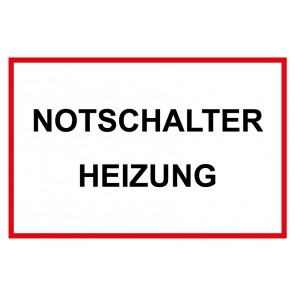Schild NOTSCHALTER HEIZUNG rot · weiß 