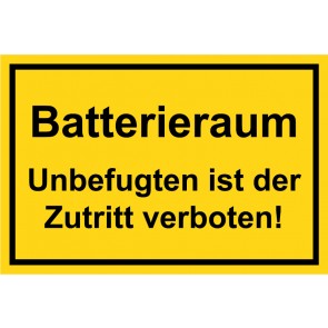 Schild Batterieraum · Unbefugten ist der Zutritt verboten! schwarz · gelb | selbstklebend