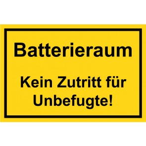 Schild Batterieraum · Kein Zutritt für Unbefugte! schwarz · gelb 