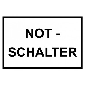 Schild NOT-SCHALTER schwarz · weiss | selbstklebend