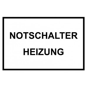 Schild NOTSCHALTER HEIZUNG schwarz · weiss | selbstklebend