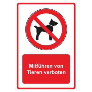 Schild Verbotszeichen Piktogramm & Text deutsch · Mitführen von Tieren verboten · rot (Verbotsschild)