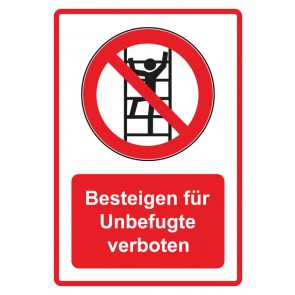 Schild Verbotszeichen Piktogramm & Text deutsch · Besteigen für Unbefugte verboten · rot | selbstklebend (Verbotsschild)