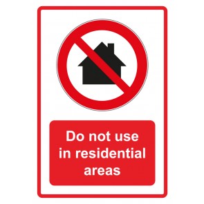 Schild Verbotszeichen Piktogramm & Text englisch · Do not use in residential areas · rot | selbstklebend (Verbotsschild)