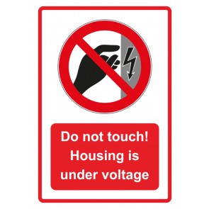 Schild Verbotszeichen Piktogramm & Text englisch · Do not touch! Housing is under voltage · rot | selbstklebend