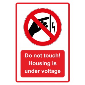 Aufkleber Verbotszeichen Piktogramm & Text englisch · Do not touch! Housing is under voltage · rot | stark haftend (Verbotsaufkleber)