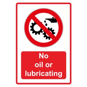 Schild Verbotszeichen Piktogramm & Text englisch · No oil or lubricating · rot | selbstklebend (Verbotsschild)