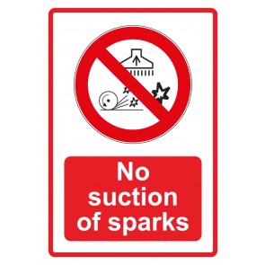 Schild Verbotszeichen Piktogramm & Text englisch · No suction of sparks · rot | selbstklebend
