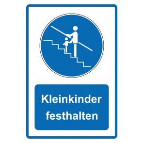 Aufkleber Gebotszeichen Piktogramm & Text deutsch · Kleinkinder festhalten · blau (Gebotsaufkleber)
