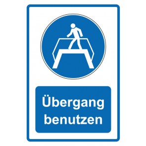 Schild Gebotszeichen Piktogramm & Text deutsch · Übergang benutzen · blau | selbstklebend (Gebotsschild)