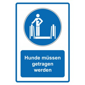 Schild Gebotzeichen Piktogramm & Text deutsch · Hunde müssen getragen werden · blau