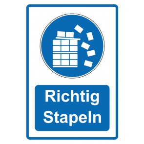 Schild Gebotzeichen Piktogramm & Text deutsch · Richtig Stapeln · blau