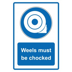 Schild Gebotszeichen Piktogramm & Text englisch · Weels must be chocked · blau | selbstklebend (Gebotsschild)
