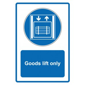 Schild Gebotzeichen Piktogramm & Text englisch · Goods lift only · blau (Gebotsschild)