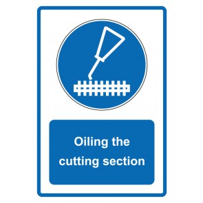 Schild Gebotzeichen Piktogramm & Text englisch · Oiling the cutting section · blau (Gebotsschild)