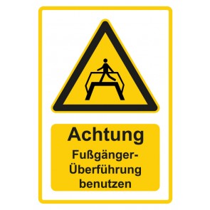 Aufkleber Warnzeichen Piktogramm & Text deutsch · Hinweiszeichen Achtung, Fußgänger Überführung benutzen · gelb