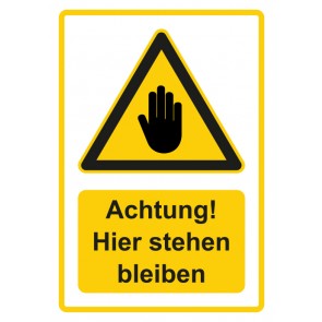 Schild Warnzeichen Piktogramm & Text deutsch · Hinweiszeichen Achtung, hier stehen bleiben · gelb | selbstklebend