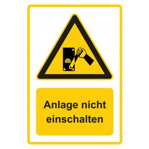 Schild Warnzeichen Piktogramm & Text deutsch · Anlage nicht einschalten · gelb