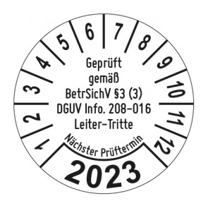 Jahresprüfplakette Geprüft gemäß BetrSichV §3 (3) DGUV Info. 208-016 Leiter und Tritte - Jahreszahl im Bogen_1 