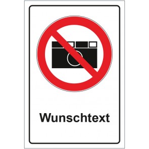 Schild Verbotszeichen Fotografieren verboten mit WUNSCHTEXT