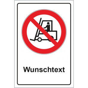 Schild Verbotszeichen Für Flurförderzeuge verboten mit WUNSCHTEXT · selbstklebend
