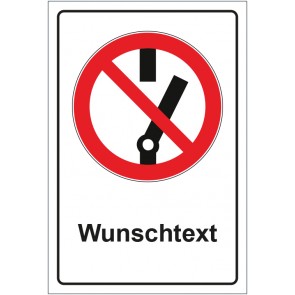 Schild Verbotszeichen Schalten verboten mit WUNSCHTEXT