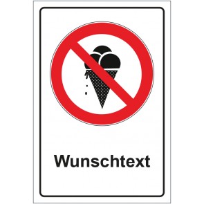 Schild Verbotszeichen Eis essen verboten mit WUNSCHTEXT