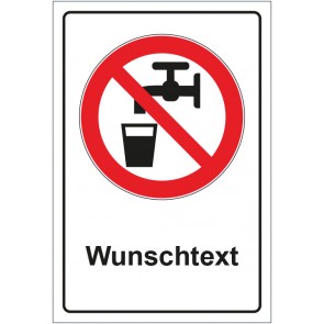 Schild Verbotszeichen Kein Trinkwasser mit WUNSCHTEXT · selbstklebend