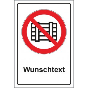 Schild Verbotszeichen Abstellen oder Lagern verboten mit WUNSCHTEXT