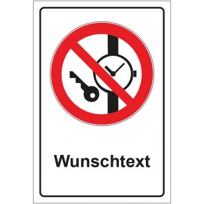 Schild Verbotszeichen Mitführen von Metallteilen oder Uhren verboten mit WUNSCHTEXT · selbstklebend