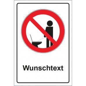 Schild Verbotszeichen Pinkeln im Stehen verboten mit WUNSCHTEXT