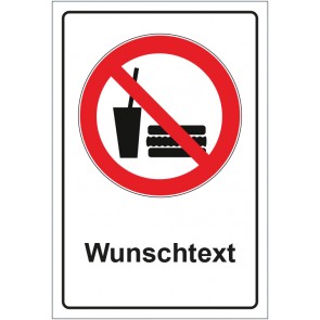 Schild Verbotszeichen Essen und Trinken verboten mit WUNSCHTEXT · selbstklebend