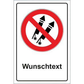 Schild Verbotszeichen Feuerwerk verboten mit WUNSCHTEXT