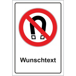 Schild Verbotszeichen Magnet verboten mit WUNSCHTEXT