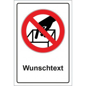 Schild Verbotszeichen In die Schüttung greifen verboten mit WUNSCHTEXT · selbstklebend